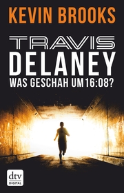 Travis Delaney - Was geschah um 16:08? - Cover