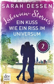 Lakeview Stories 2 - Ein Kuss wie ein Riss im Universum - Cover