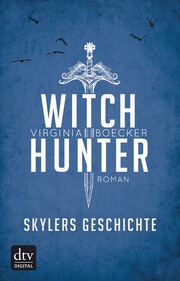 Witch Hunter - Skylers Geschichte - Cover