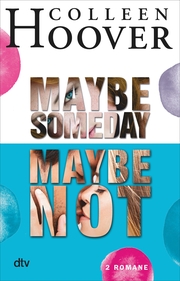 Maybe Someday / Maybe Not
