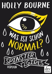 Spinster Girls - Was ist schon normal?