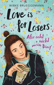 Love is for Losers ... also echt nicht mein Ding - Cover