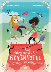 Das magimoxische Hexenhotel - Klassenfahrt auf Knatterbesen - Cover