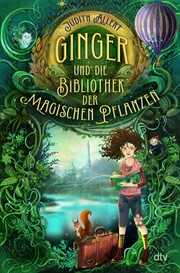 Ginger und die Bibliothek der magischen Pflanzen