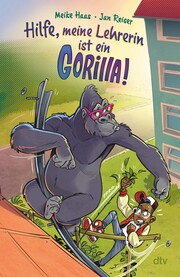 Hilfe, meine Lehrerin ist ein Gorilla - Cover