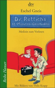 Dr.Rettichs 12-Minuten-Geschichten