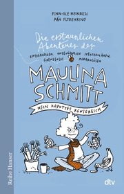 Die erstaunlichen Abenteuer der Maulina Schmitt, Mein kaputtes Königreich