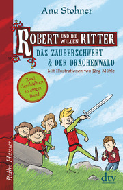 Robert und die wilden Ritter: Das Zauberschwert/Der Drachenwald