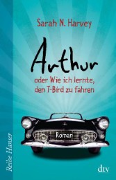 Arthur oder Wie ich lernte, den T-Bird zu fahren - Cover