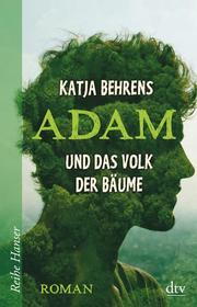 Adam und das Volk der Bäume