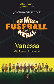 Die Wilden Fußballkerle 3 - Vanessa die Unerschrockene
