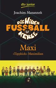 Maxi 'Tippkick' Maximilian