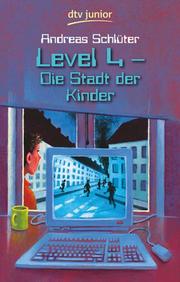 Level 4 - Die Stadt der Kinder - Cover