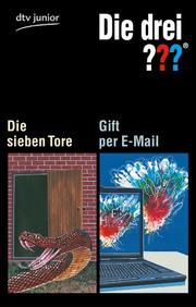 Die drei Fragezeichen: Die sieben Tore/Gift per E-Mail - Cover