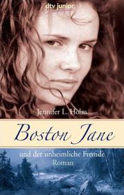 Boston Jane und der unheimliche Fremde