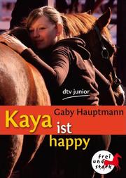 Kaya ist happy