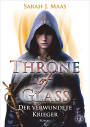Throne of Glass - Der verwundete Krieger - Cover