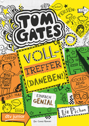 Tom Gates - Volltreffer (Daneben!)