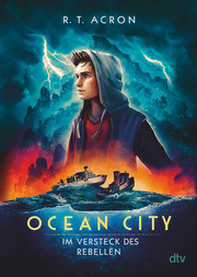 Ocean City - Im Versteck des Rebellen - Cover