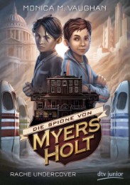 Die Spione von Myers Holt - Rache Undercover - Cover
