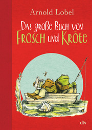 Das große Buch von Frosch und Kröte
