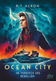 Ocean City - Im Versteck des Rebellen