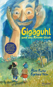 Gigaguhl und das Riesen-Glück - Cover