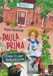 Paula Prima - Chaos in der Schulküche