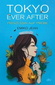 Tokyo ever after - Prinzessin auf Probe - Cover