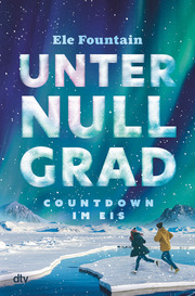 Unter Null Grad - Countdown im Eis - Cover