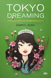 Tokyo Dreaming - Prinzessin im Rampenlicht - Cover