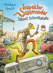 Inspektor Salamander - Tatort Schrottplatz von Markus Grolik (gebundenes Buch)