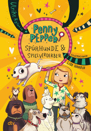 Penny Pepper – Spürhunde & Spielverderber