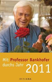 Mit Professor Bankhofer durchs Jahr
