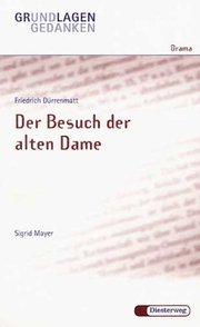 Friedrich Dürrenmatt: Der Besuch der alten Dame