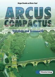 Arcus compactus - Eine Einführung in Latein als 3. Fremdsprache und spät beginnendes Latein