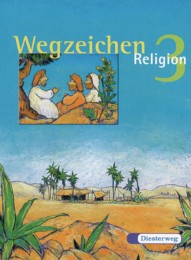 Wegzeichen Religion, Ein Unterrichtswerk für den Evangelischen Religionsunterricht, Gs
