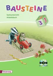 BAUSTEINE Sachunterricht - Ausgabe 2008 für Niedersachsen und Nordrhein-Westfalen