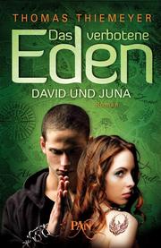Das verbotene Eden 1 - David und Juna