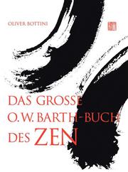 Das große O.W.Barth-Buch des Zen