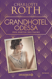Grandhotel Odessa - Der Garten des Fauns