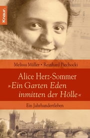 Alice Herz-Sommer - 'Ein Garten Eden inmitten der Hölle' - Cover