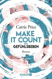 Make it count - Gefühlsbeben