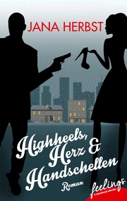 Highheels, Herz & Handschellen - Cover