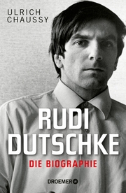 Rudi Dutschke. Die Biographie - Cover