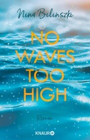 No Waves too high