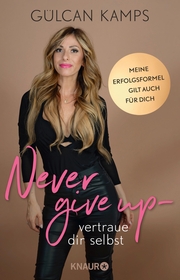 Never give up - vertrau dir selbst