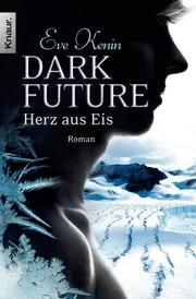 Dark Future: Herz aus Eis
