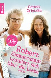 Robert Zimmermann wundert sich über die Liebe - Cover