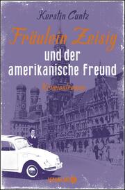 Fräulein Zeisig und der amerikanische Freund - Cover